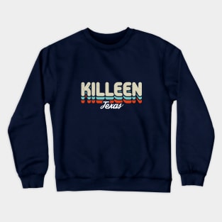 Retro Killeen Texas Crewneck Sweatshirt